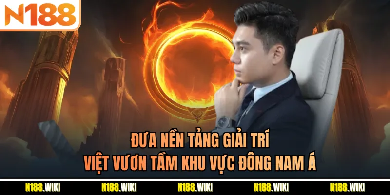 Đưa nền tảng giải trí Việt vươn tầm khu vực Đông Nam Á