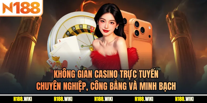 Casino N188 – Sảnh Live Dealer Uy Tín | Đăng Ký +188K