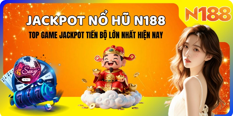 Jackpot nổ hũ N188 – Top game săn hũ tiến bộ Wolf Gold, Koi Gate 2026